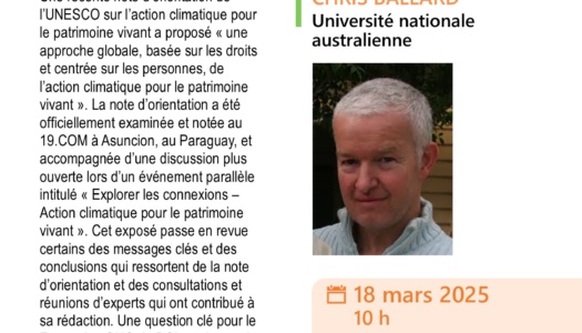 Séminaire de Chris Ballard « Action climatique pour le patrimoine vivant » – 18 mars 2025